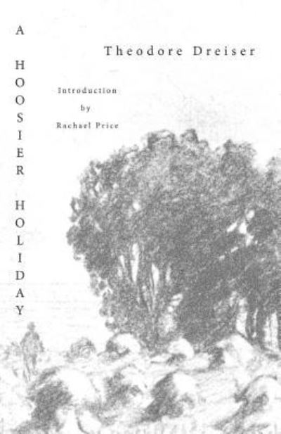 Cover for Theodore Dreiser · A Hoosier Holiday (Pocketbok) (2016)