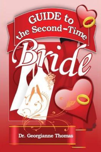 Cover for Georgianne Thomas · Guide to the Second-Time Bride (Paperback Book) (2016)