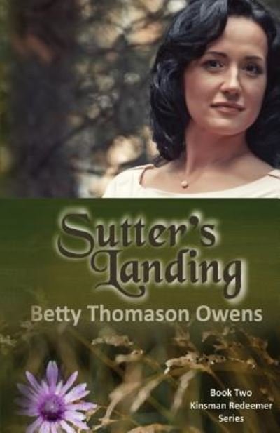 Cover for Betty Thomason Owens · Sutter's Landing (Taschenbuch) (2017)