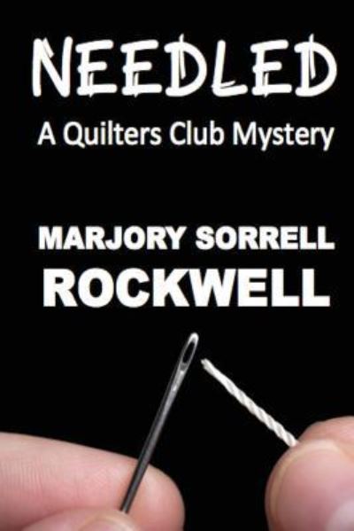 Needled - Marjory Sorrell Rockwell - Books - Absolutely Amaziing eBooks - 9781945772313 - February 2, 2017