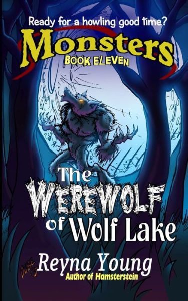 Cover for Reyna Young · The Werewolf of Wolf Lake: Monsters: Book Eleven (Paperback Book) (2021)