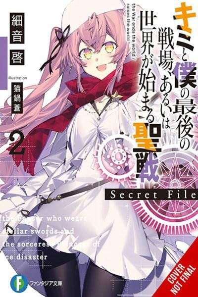 Cover for Kei Sazane · Our Last Crusade or the Rise of a New World: Secret File, Vol. 2 (light novel) (Pocketbok) (2024)