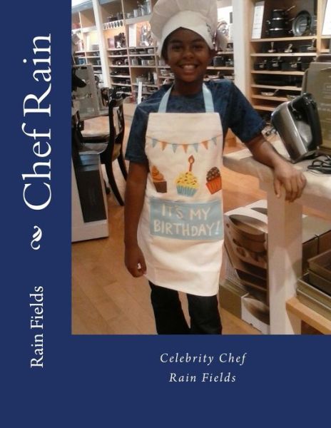 Cover for Rain Fields · Chef Rain (Paperback Book) (2017)