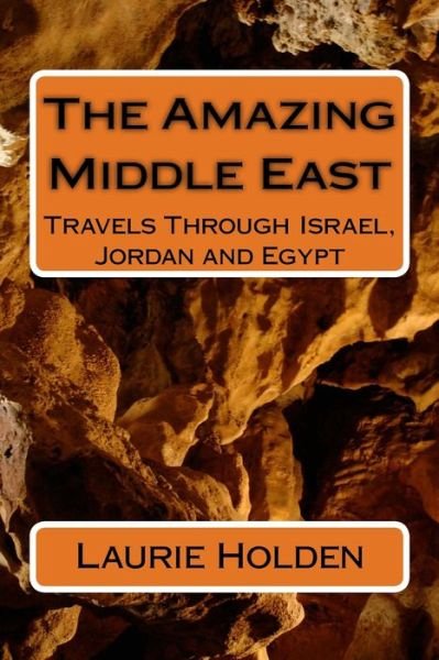 Cover for Laurie Holden · The Amazing Middle East (Pocketbok) (2017)
