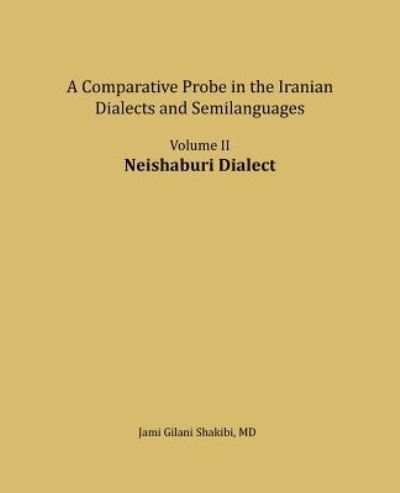 Cover for Jami Gilani Shakibi · Neishaburi Dialect (Paperback Book) (2018)