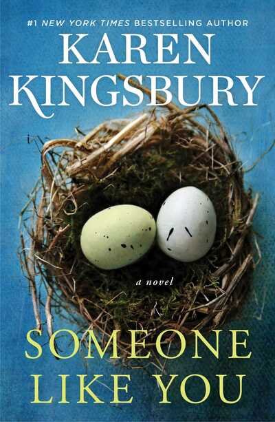Cover for Karen Kingsbury · Someone Like You: A Novel (Hardcover Book) (2020)