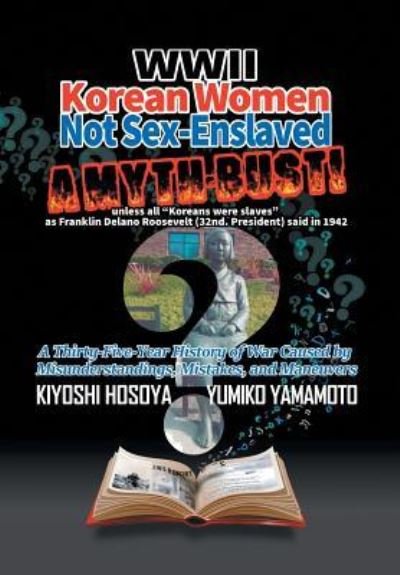 Cover for Kiyoshi Hosoya · Wwii Korean Women Not Sex-Enslaved (Gebundenes Buch) (2018)