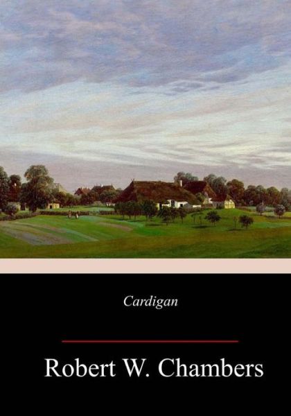 Cover for Robert William Chambers · Cardigan (Paperback Book) (2018)