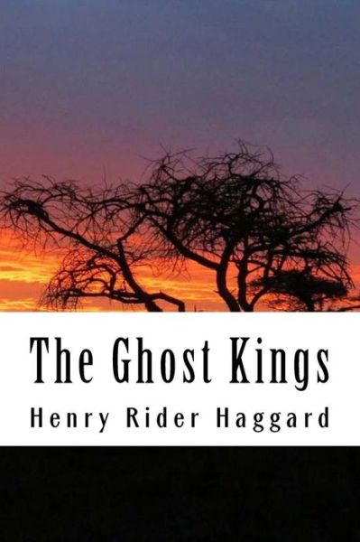 Cover for H. Rider Haggard · The Ghost Kings (Paperback Book) (2018)