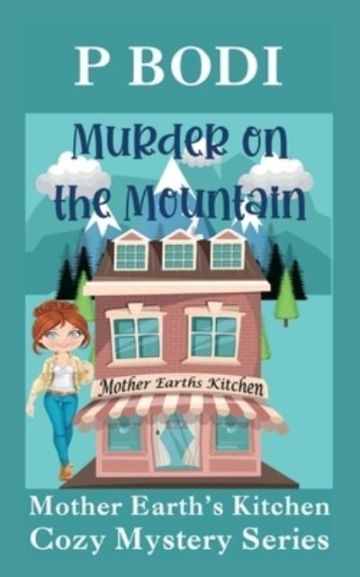 Cover for P Bodi · Murder On The Mountain (Paperback Book) (2016)