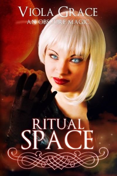 Cover for Viola Grace · Ritual Space - Obscure Magic (Paperback Book) (2017)