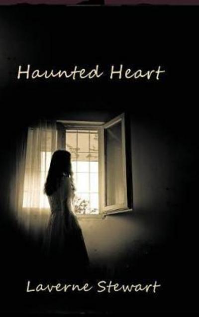 Cover for Laverne Stewart · Haunted Heart (Hardcover Book) (2018)