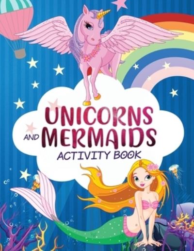 Mermaid Unicorn Activity Workbook - Harper Hall - Książki - CBAB Press - 9781989543313 - 5 października 2019