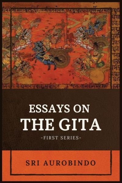 Cover for Sri Aurobindo · Essays on the GITA (Taschenbuch) (2020)