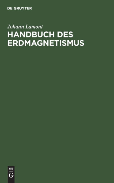 Cover for Johann Lamont · Handbuch des Erdmagnetismus (Book) (1901)