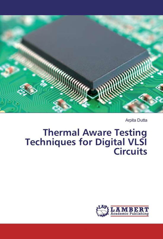 Cover for Dutta · Thermal Aware Testing Techniques (Book)