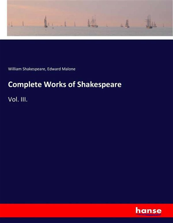 Complete Works of Shakespea - Shakespeare - Bøger -  - 9783337063313 - 11. maj 2017