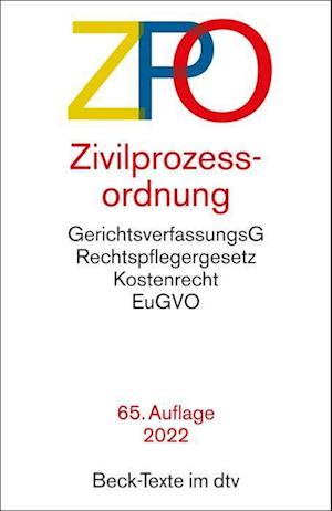 Cover for Dtv Verlagsgesellschaft · Zivilprozessordnung, mit Einführungsgesetz, Unterlassungsklagengesetz, Schuldnerverzeichnisführungsverordnung, Gerichtsverfassungsgesetz mit EinführungsG (Auszug), Gesetz über die Zwangsversteigerung und die (Pocketbok) (2022)