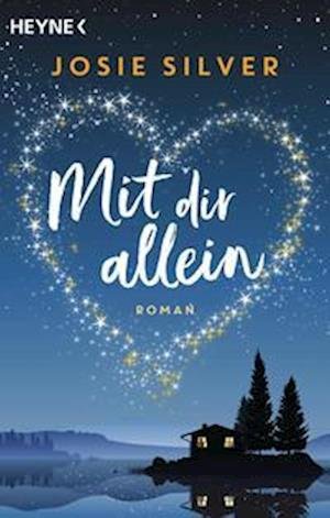 Cover for Josie Silver · Mit dir allein (Book) (2023)