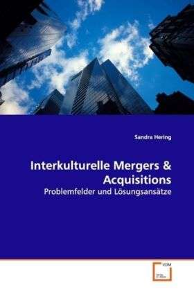 Interkulturelle Mergers - Hering - Książki -  - 9783639013313 - 