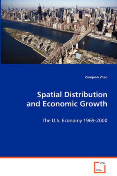 Cover for Zuoquan Zhao · Spatial Distribution and Economic Growth (Taschenbuch) (2008)