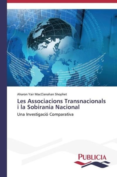 Cover for Aharon Yair Macclanahan Shophet · Les Associacions Transnacionals I La Sobirania Nacional (Pocketbok) [Spanish edition] (2013)