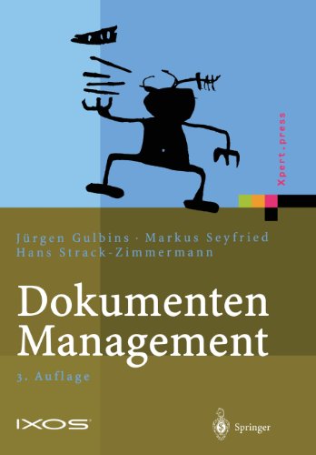 Cover for Jurgen Gulbins · Dokumenten-Management: Vom Imaging Zum Business-Dokument - Xpert.Press (Taschenbuch) [3rd 3. Aufl. 2002. Softcover Reprint of the Origin edition] (2012)