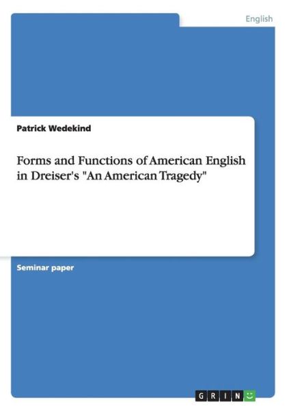 Cover for Wedekind · Forms and Functions of America (Book) (2016)