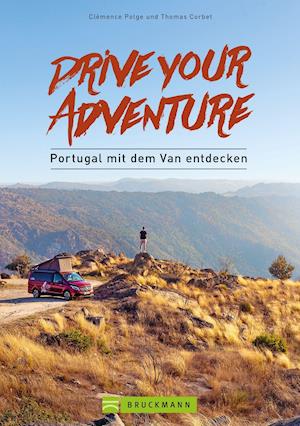 Cover for Clémence Polge · Drive your adventure - Portugal mit dem Van entdecken (Paperback Book) (2021)