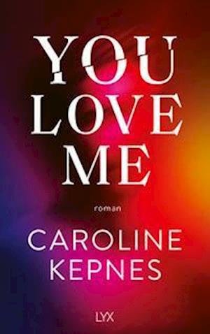 Cover for Caroline Kepnes · You Love Me (Pocketbok) (2021)
