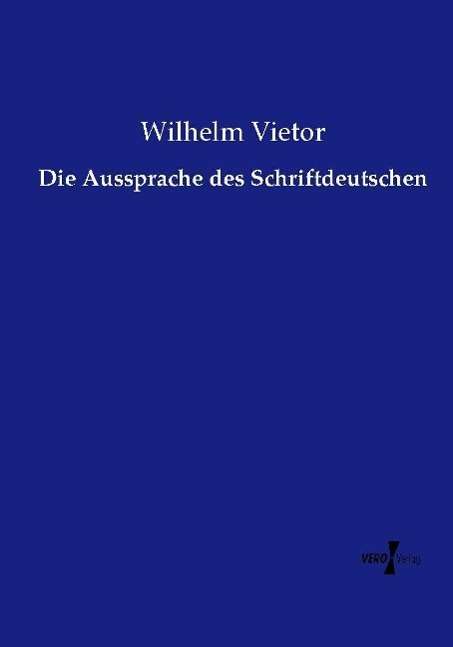 Cover for Vietor · Die Aussprache des Schriftdeutsc (Book)