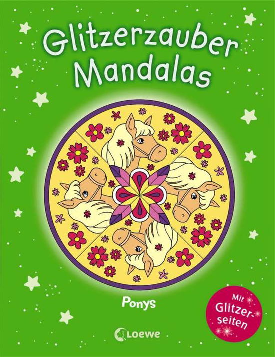 Glitzerzauber-Mandalas - Ponys - Glitzerzauber-mandalas - Books - - 9783743202313 -
