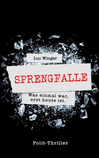 Cover for Winger · Sprengfalle (Buch) (2020)