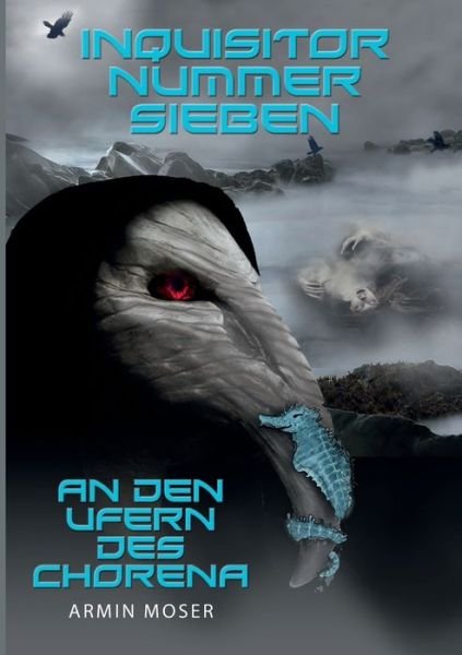 Cover for Moser · Inquisitor Nummer Sieben (Buch) (2020)