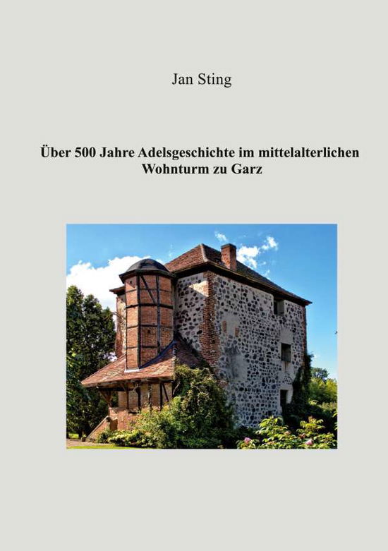 Cover for Sting · Über 500 Jahre Adelsgeschichte im (N/A)