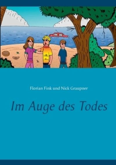 Cover for Florian Fink · Im Auge des Todes (Pocketbok) (2021)