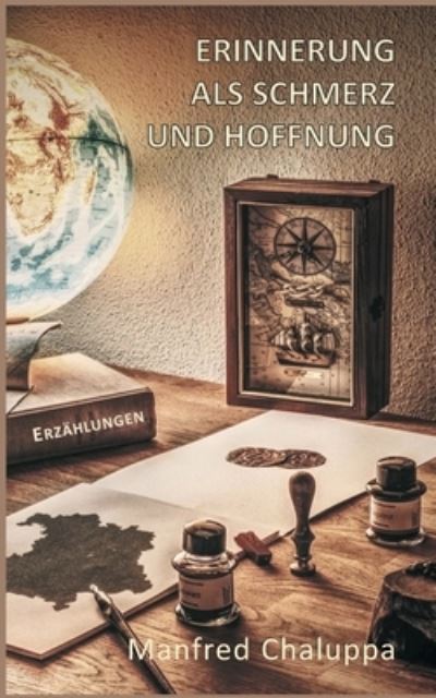 Cover for Manfred Chaluppa · Erinnerung als Schmerz und Hoffnung (Paperback Book) (2021)