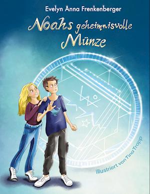 Cover for Evelyn Anna Frenkenberger · Noahs geheimnisvolle Münze (Book) (2025)