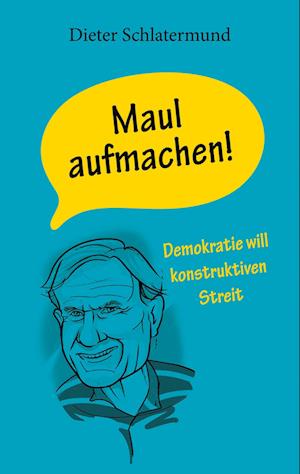 Cover for Dieter Schlatermund · Maul aufmachen! (Book) (2024)