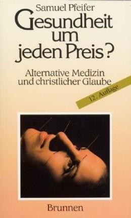 Cover for Samuel Pfeifer · Gesundheit um jeden Preis? (Taschenbuch)