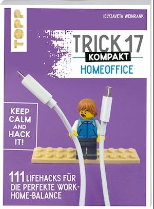 Cover for Ielyzaveta Weinrank · Trick 17 kompakt - Homeoffice (Pocketbok) (2022)