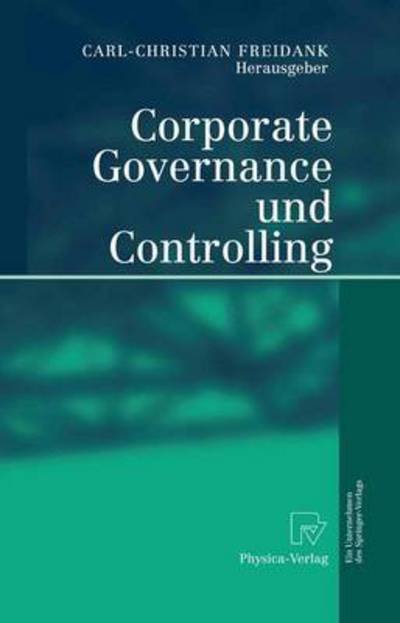 Cover for Carl-christian Freidank · Corporate Governance Und Controlling (Hardcover Book) [2004 edition] (2004)