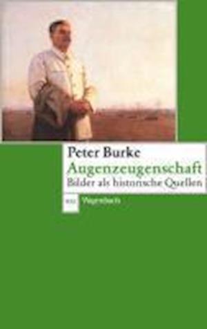 Cover for Peter Burke · Wagenbachs TB.631 Burke.Augenzeugensch. (Book)