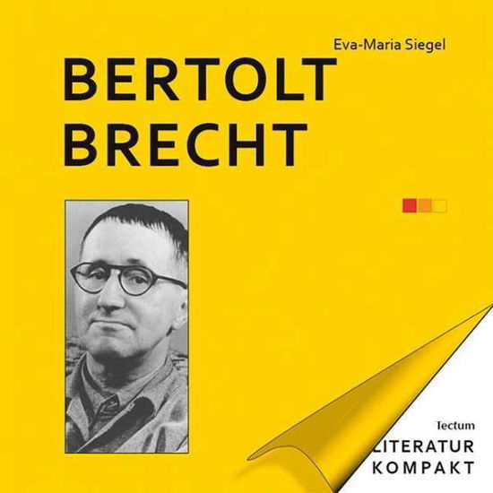 Cover for Siegel · Literatur Kompakt: Bertolt Brech (Bog)