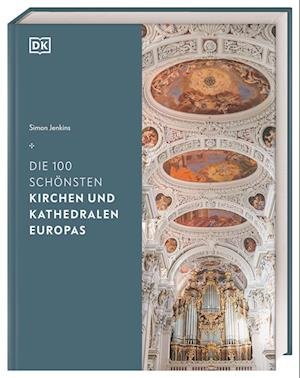 Cover for Simon Jenkins · Die 100 schönsten Kirchen und Kathedralen Europas (Buch) (2022)