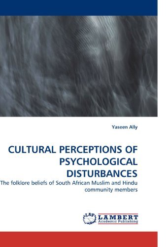 Cover for Yaseen Ally · Cultural Perceptions of Psychological Disturbances: the Folklore Beliefs of South African Muslim and Hindu Community Members (Pocketbok) (2010)