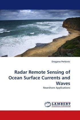 Cover for Dragana Perkovic · Radar Remote Sensing of Ocean Surface Currents and Waves: Nearshore Applications (Pocketbok) (2010)