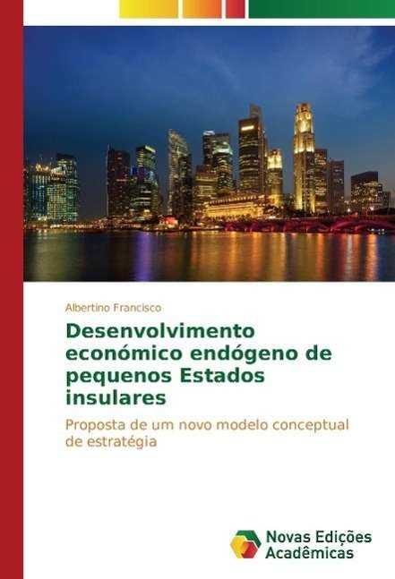 Desenvolvimento económico end - Francisco - Livros -  - 9783841720313 - 