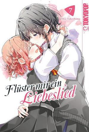 Cover for Eku Takeshima · Flüster mir ein Liebeslied 07 (Buch) (2023)