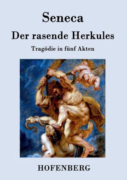 Cover for Seneca · Der Rasende Herkules (Paperback Bog) (2015)